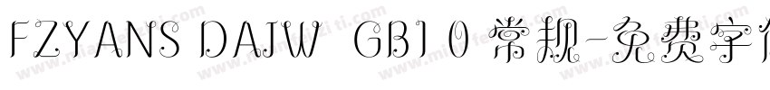 FZYANS DAJW  GB1 0 常规字体转换